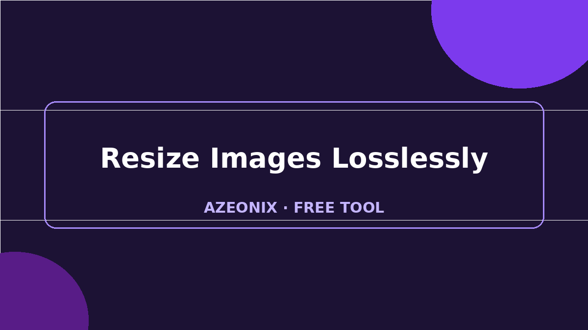 How to Resize Images Without Losing Quality (Complete Guide)