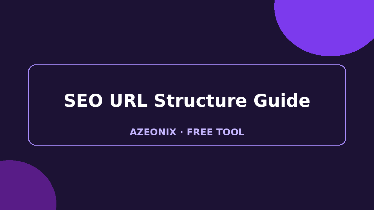 SEO URL Structure: How to Write Slugs That Help You Rank